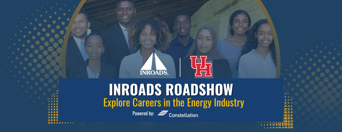 INROADS Roadshow U of H